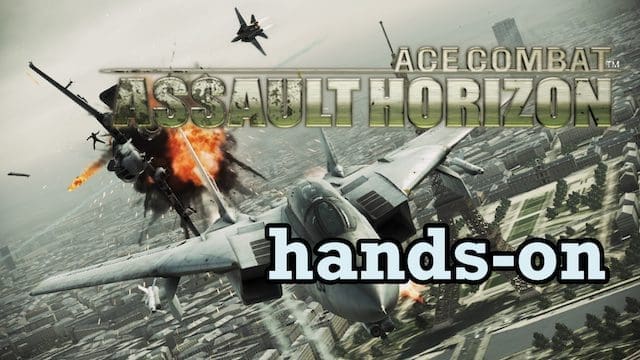 Hands-on: Ace Combat Assault Horizon