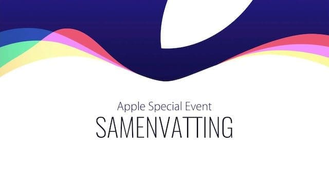 Apple Keynote september 2015 – samenvatting