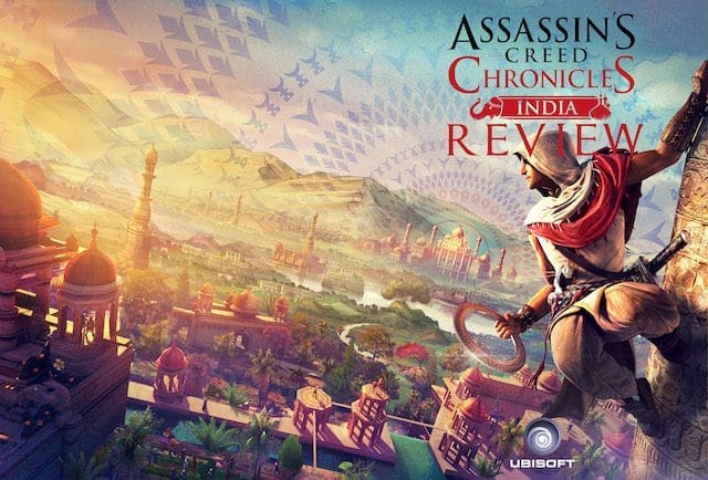 Assassin’s Creed Chronicles: India – review