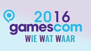 /2016/gamescom-2016-wie-wat-waar/ Gamescom 2016 - Wie wat waar?