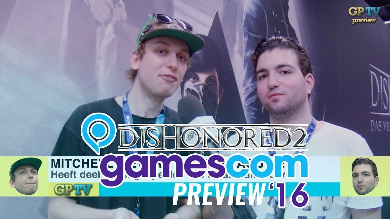 [PREVIEW] Dishonored 2 – Gamescom 2016