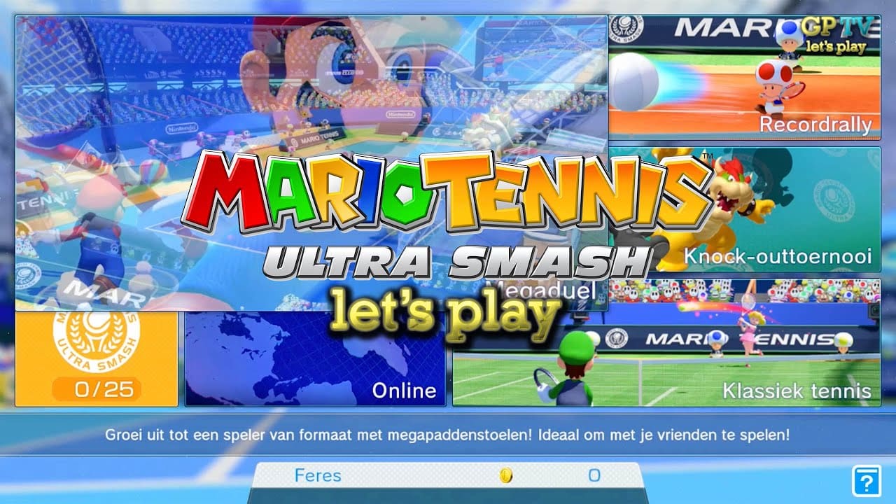 [LET’S PLAY] Mario Tennis: Ultra Smash