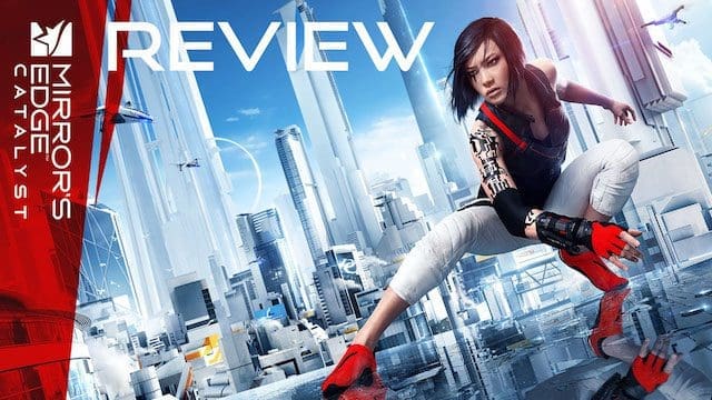 Mirror’s Edge Catalyst – review
