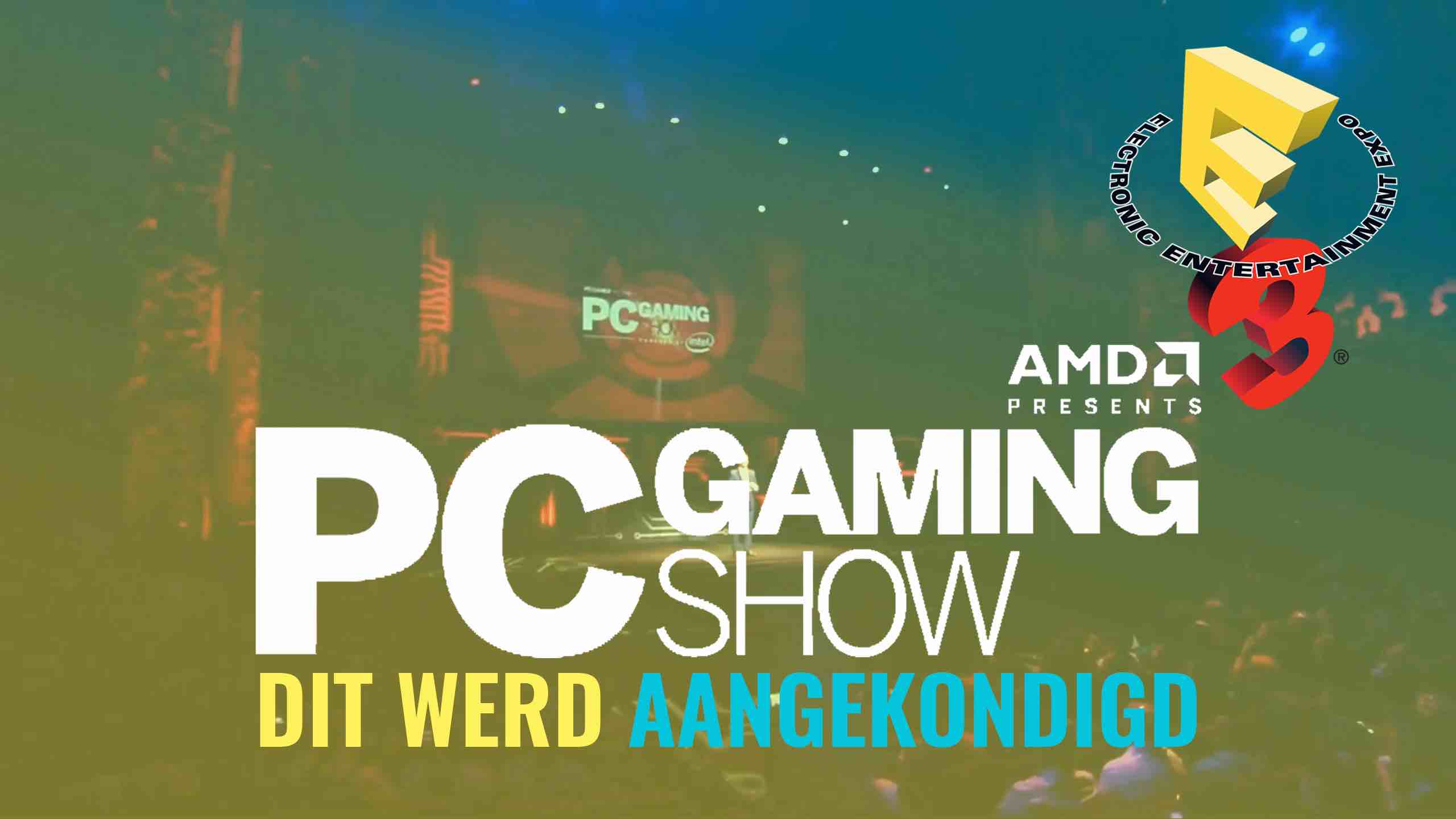PC Gaming Show E3 2017 – Dit werd aangekondigd