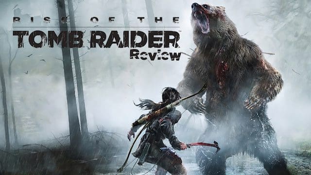 Rise of the Tomb Raider review