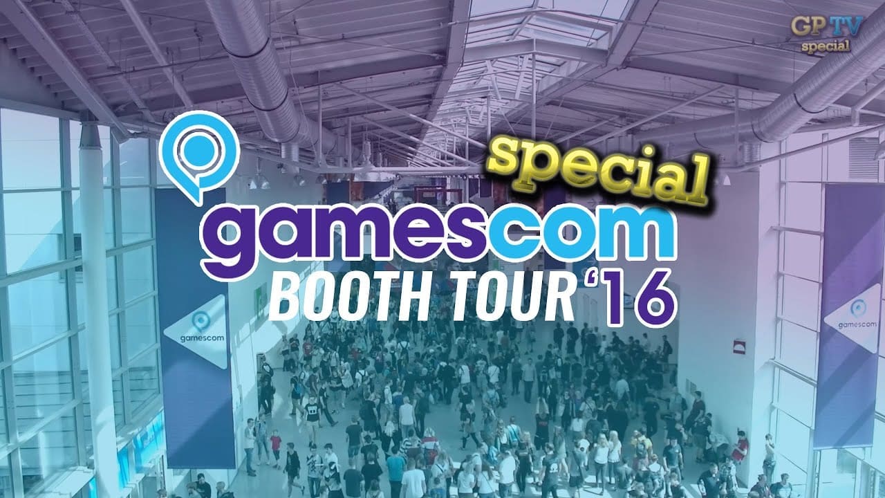 [SPECIAL] Gamescom 2016 – booth tour