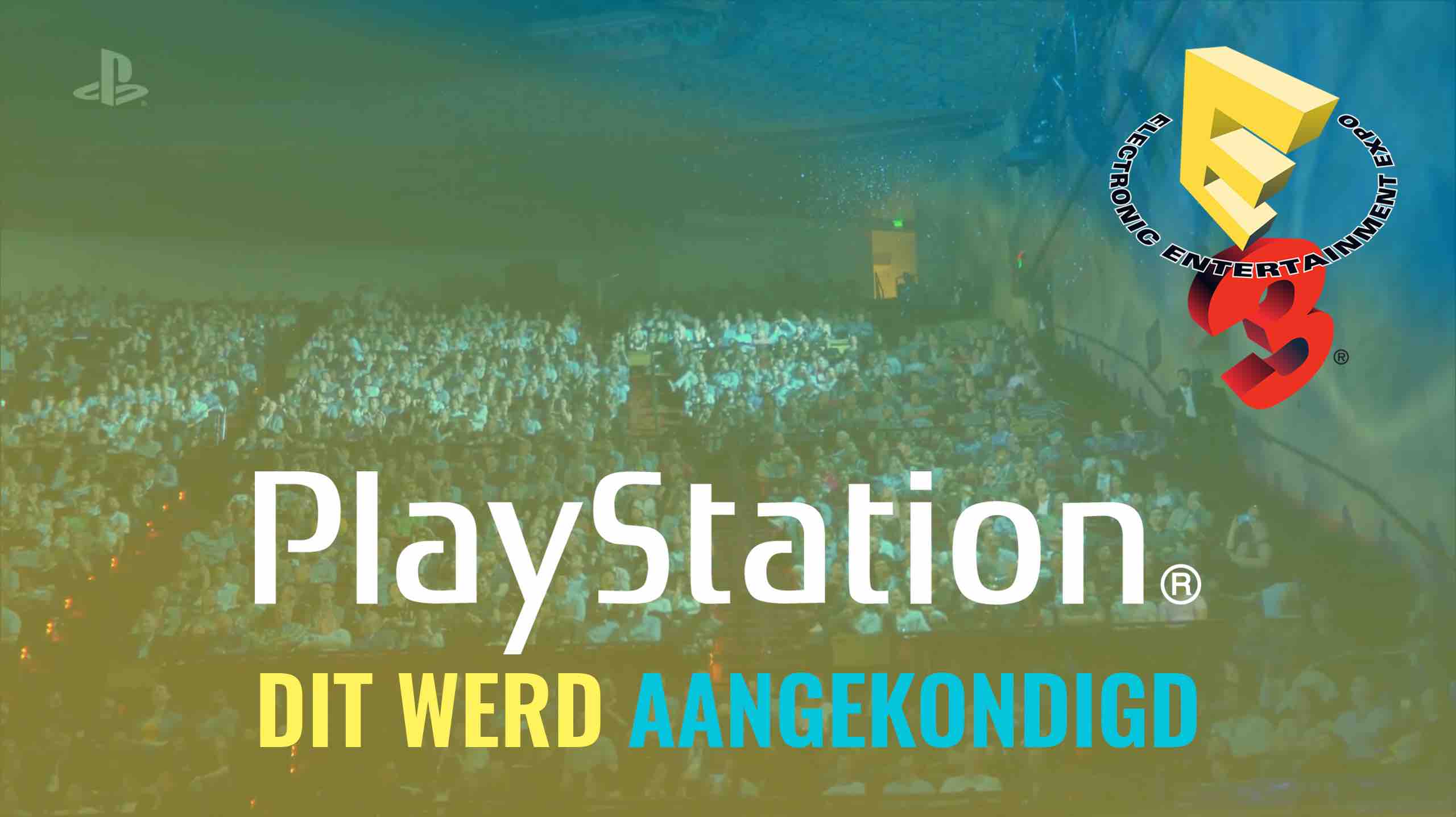 Sony E3 2017 – Dit werd aangekondigd