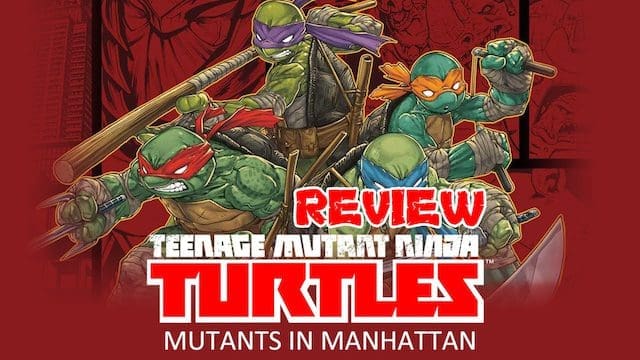 Teenage Mutant Ninja Turtles: Mutants in Manhattan review featured image