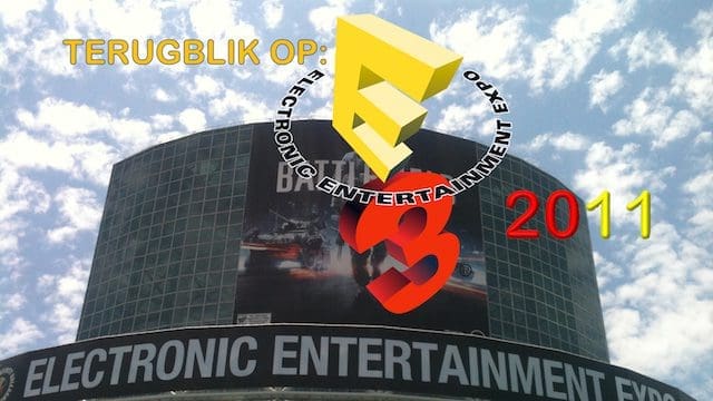 Terugblik op: E3 2011