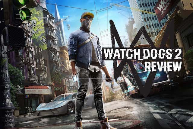 Watch Dogs 2 – review