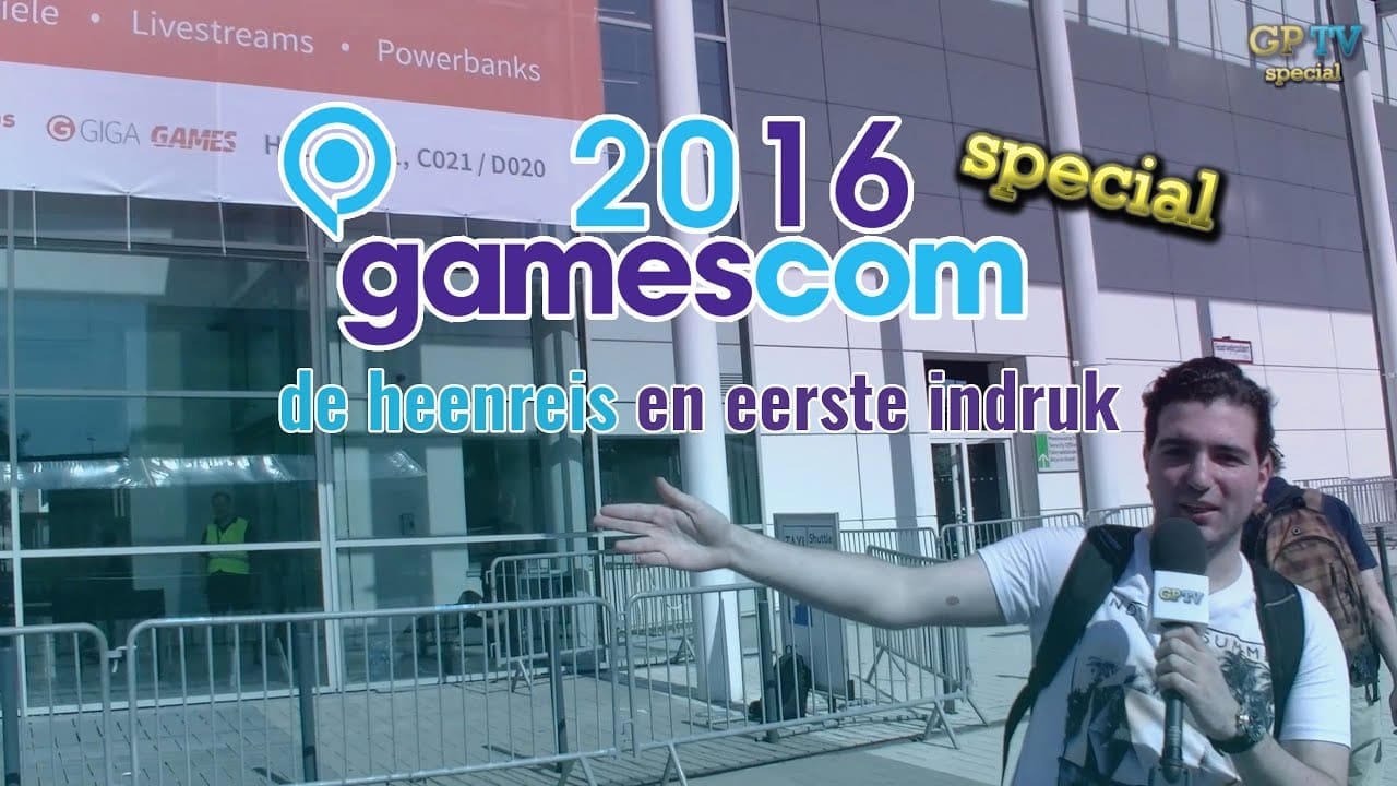 [SPECIAL] Gamescom 2016 – de heenreis en eerste indruk