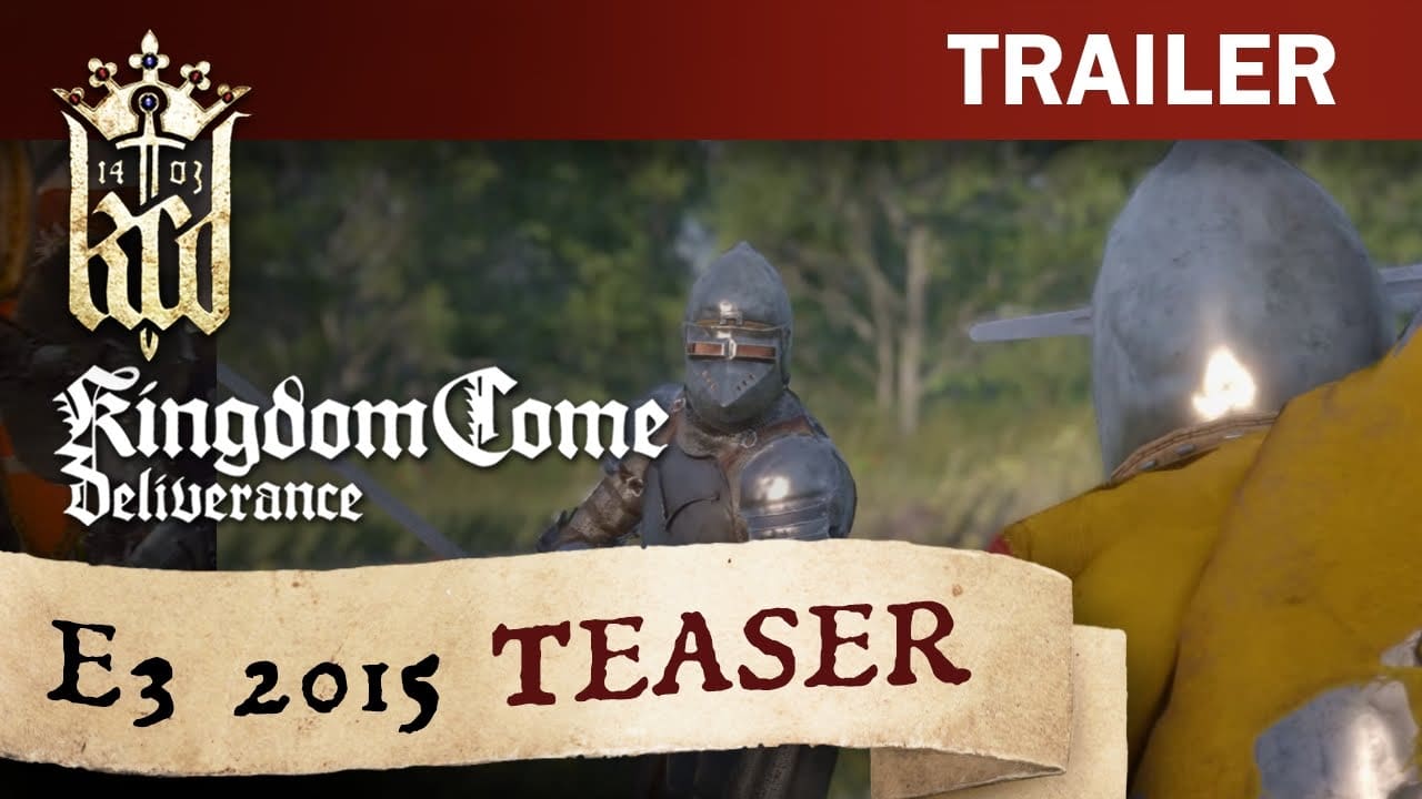 Kingdom Come: Deliverance – E3 2015 Teaser