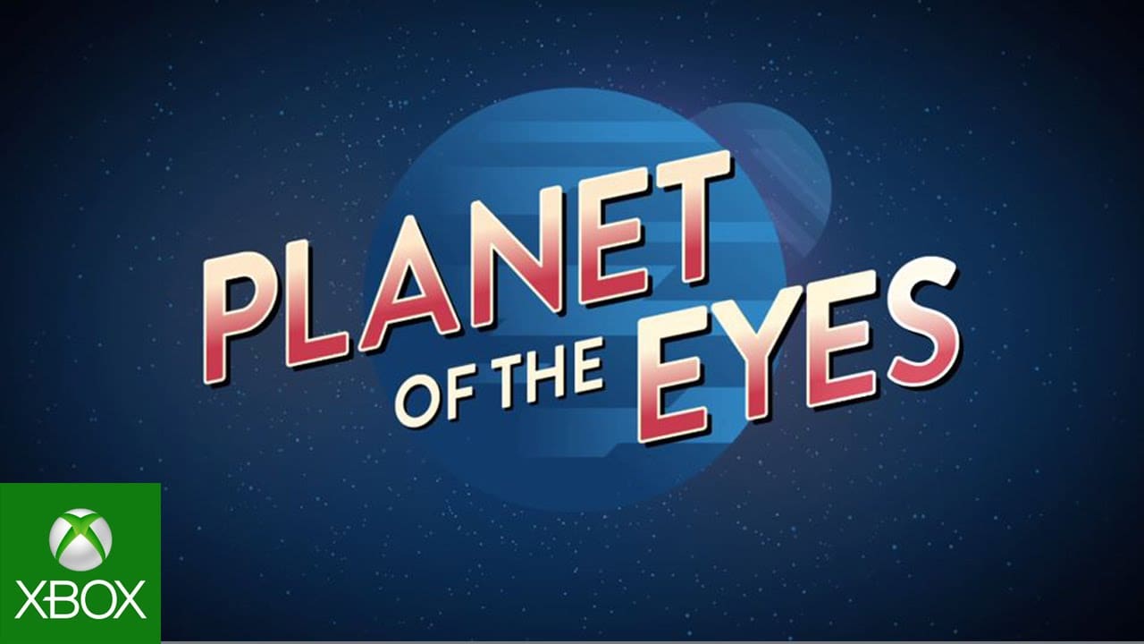 Planet of the Eyes – E3 2015 Trailer