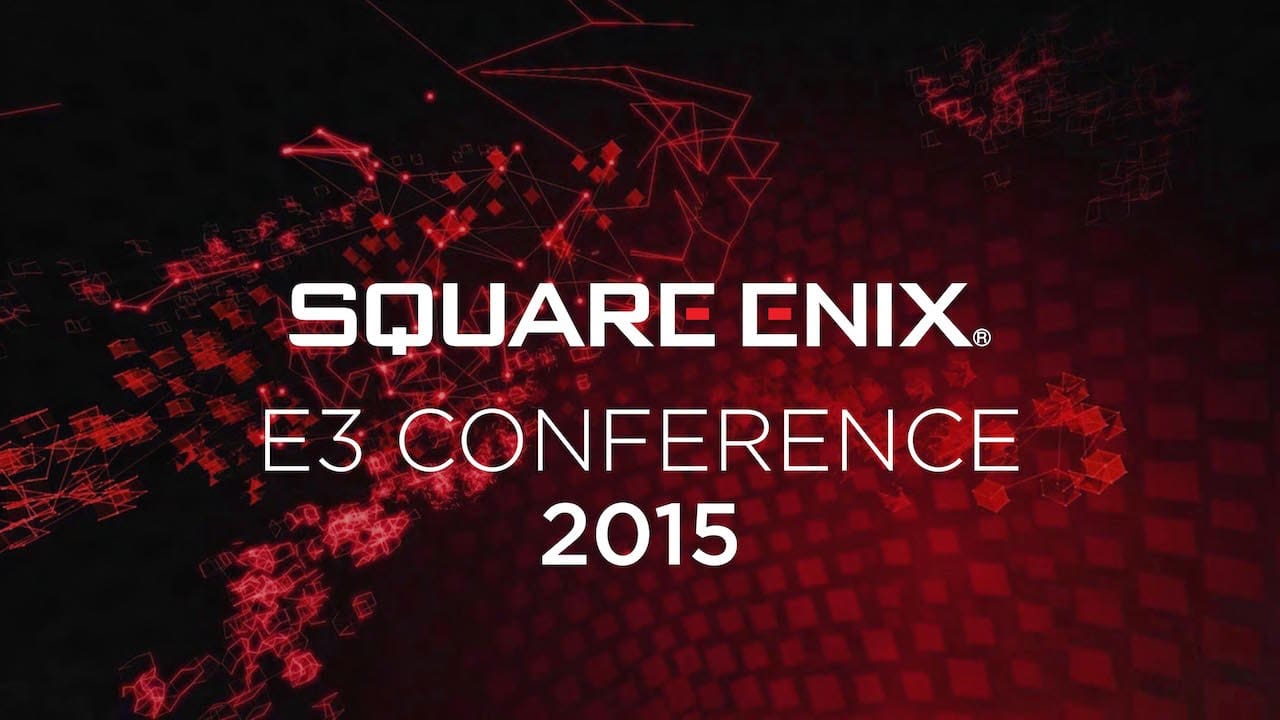 Bekijk hier de Square Enix E3 2015 persconferentie terug